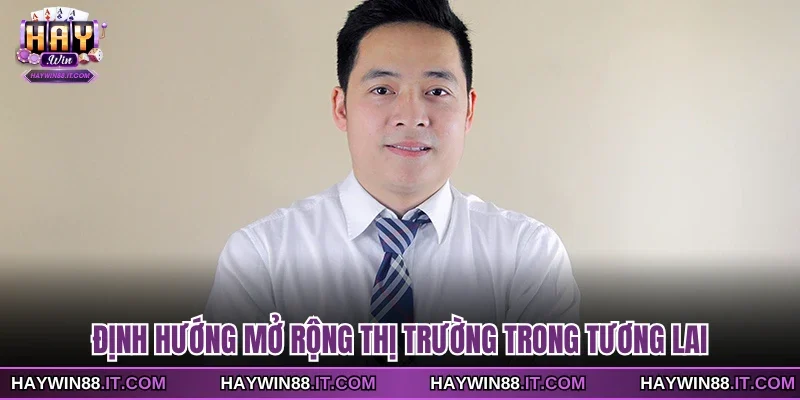 Định hướng mở rộng thị trường trong tương lai