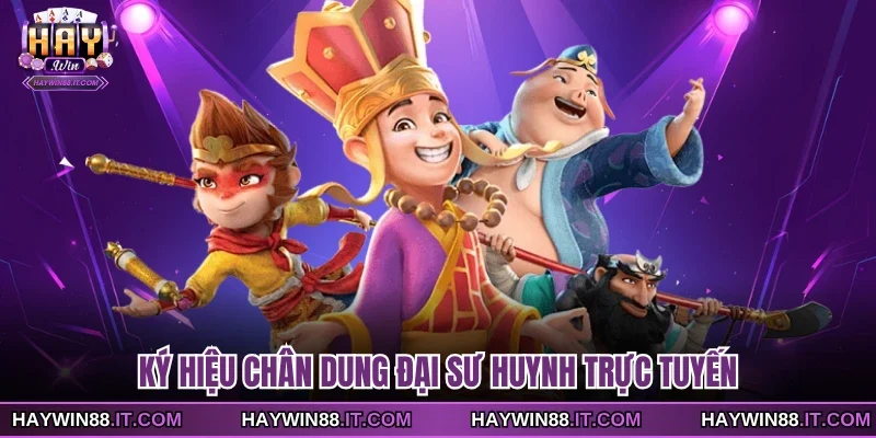 Ký hiệu chân dung đại sư huynh trực tuyến